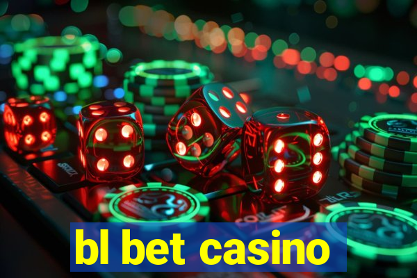 bl bet casino